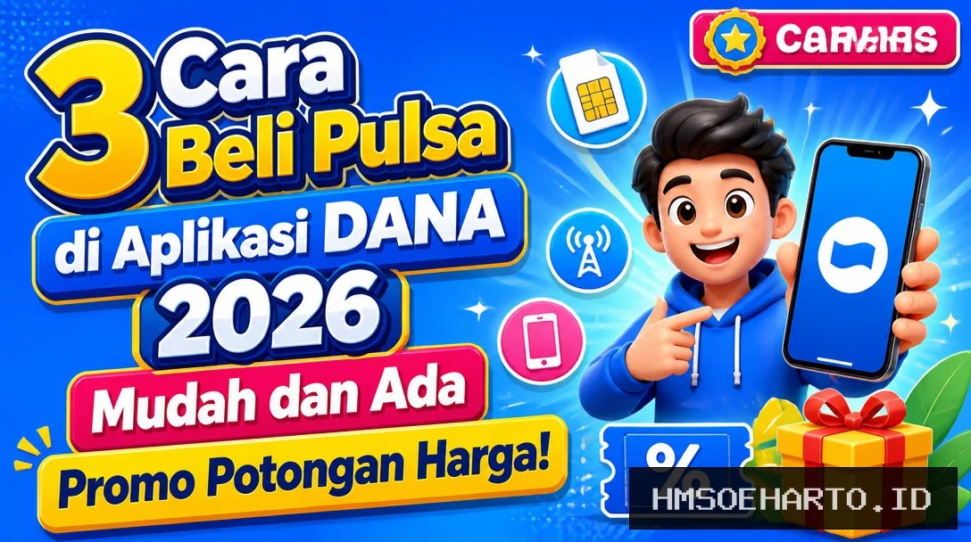 3 Cara Beli Pulsa di Aplikasi DANA 2026, Mudah dan Ada Promo Potongan Harga!