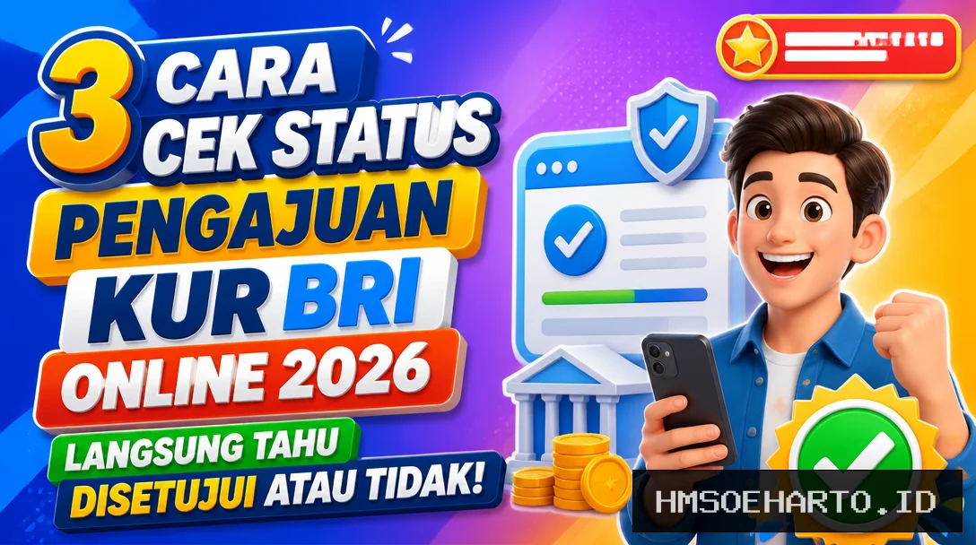 3 Cara Cek Status Pengajuan KUR BRI Online 2026, Langsung Tahu Disetujui atau Tidak!