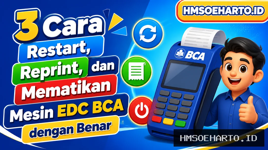 3 Cara Restart, Reprint, dan Mematikan Mesin EDC BCA dengan Benar