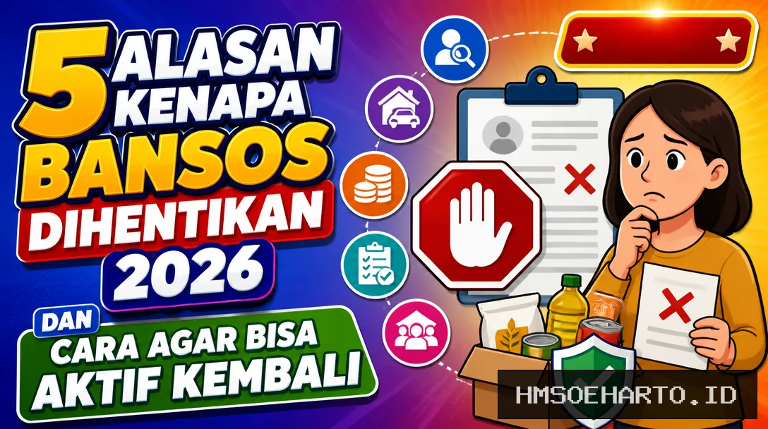 5 Alasan Kenapa Bansos Dihentikan 2026 dan Cara Agar Bisa Aktif Kembali