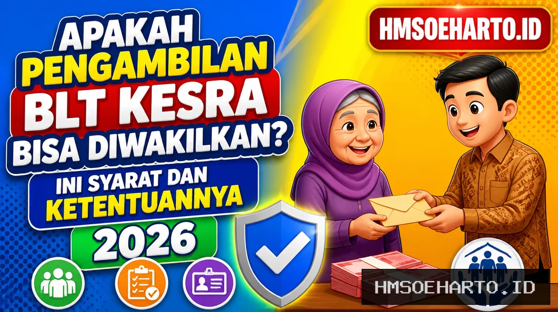 Apakah Pengambilan BLT Kesra Bisa Diwakilkan? Ini Syarat dan Ketentuannya 2026
