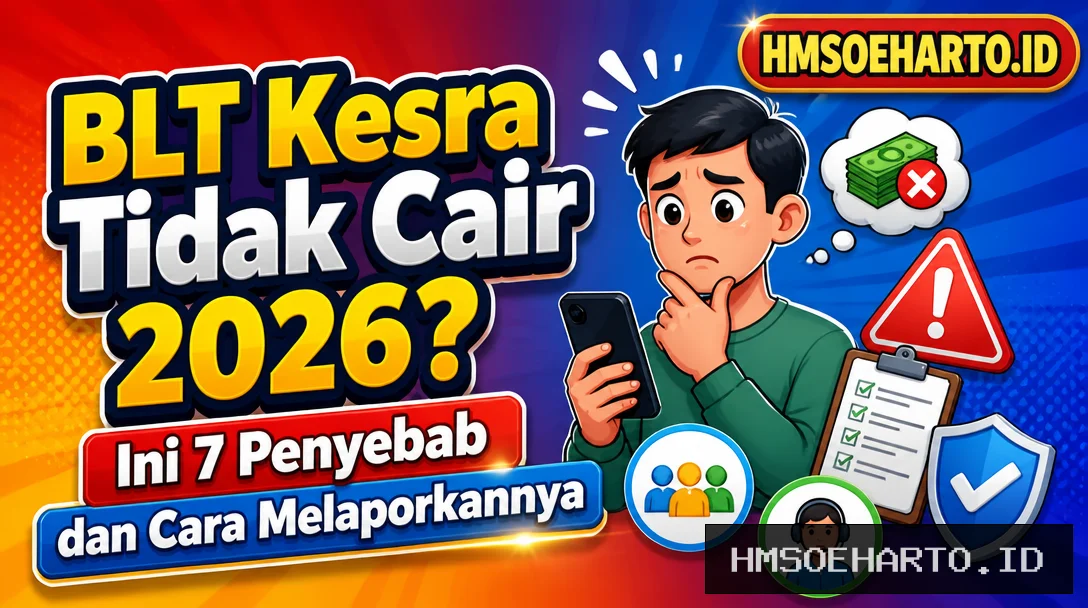 BLT Kesra Tidak Cair 2026? Ini 7 Penyebab dan Cara Melaporkannya