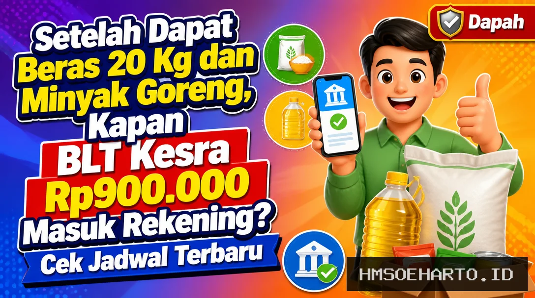 Setelah Dapat Beras 20 Kg dan Minyak Goreng, Kapan BLT Kesra Rp900.000 Masuk Rekening? Cek Jadwal Terbaru