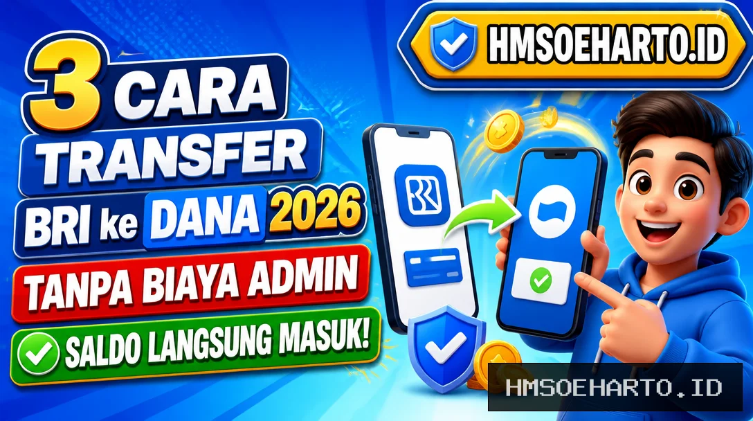 3 Cara Transfer BRI ke DANA 2026 Tanpa Biaya Admin, Saldo Langsung Masuk!