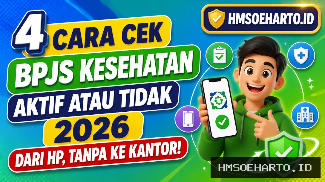4 Cara Cek BPJS Kesehatan Aktif atau Tidak 2026 dari HP, Tanpa ke Kantor!