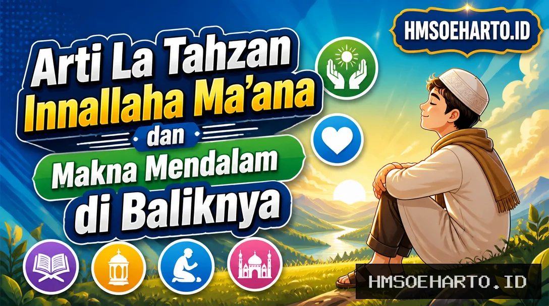 Arti La Tahzan Innallaha Ma’ana dan Makna Mendalam di Baliknya