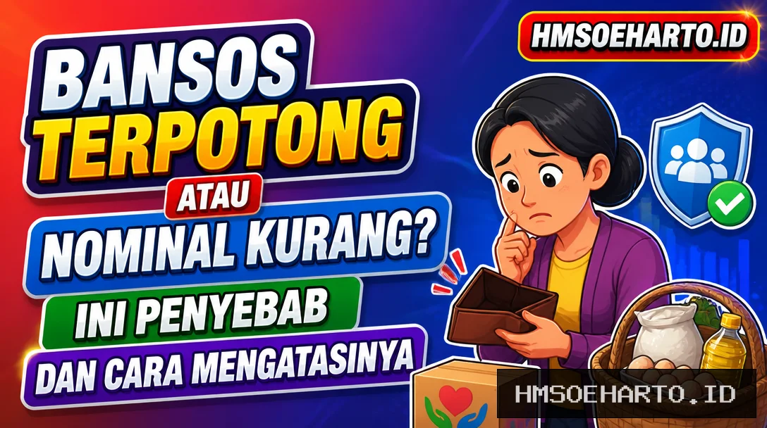 Bansos Terpotong atau Nominal Kurang? Ini Penyebab dan Cara Mengatasinya