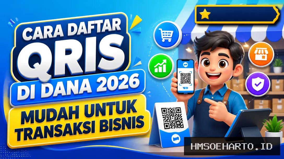 Cara Daftar QRIS di DANA 2026, Mudah untuk Transaksi Bisnis