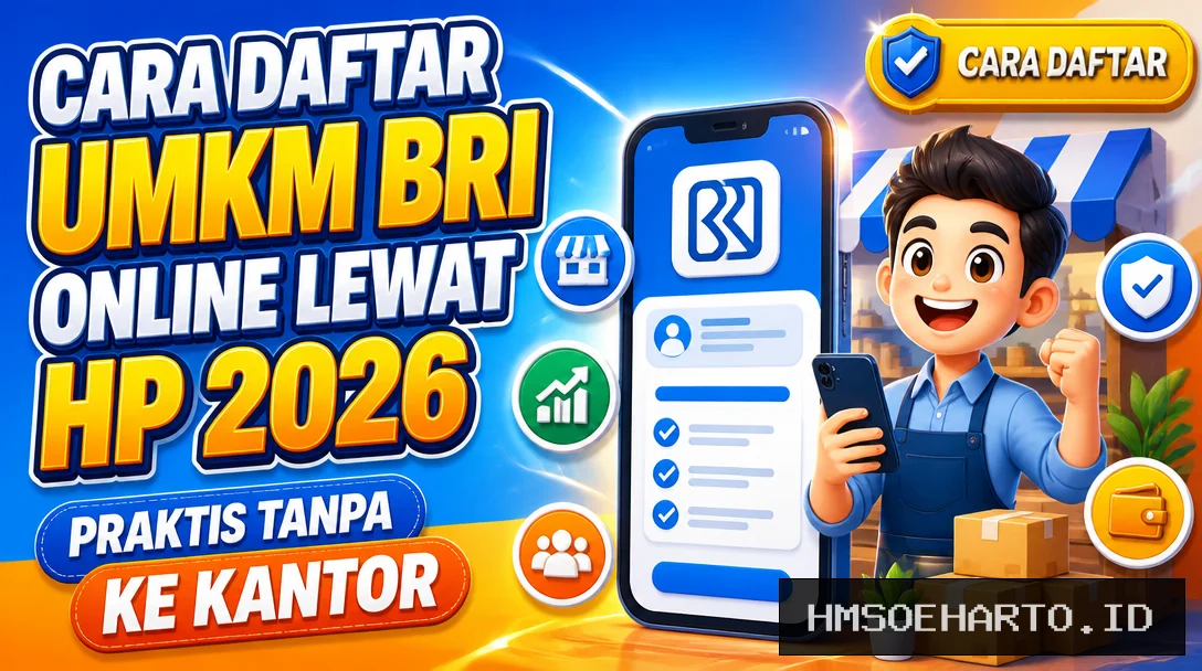 Cara Daftar UMKM BRI Online Lewat HP 2026, Praktis Tanpa ke Kantor