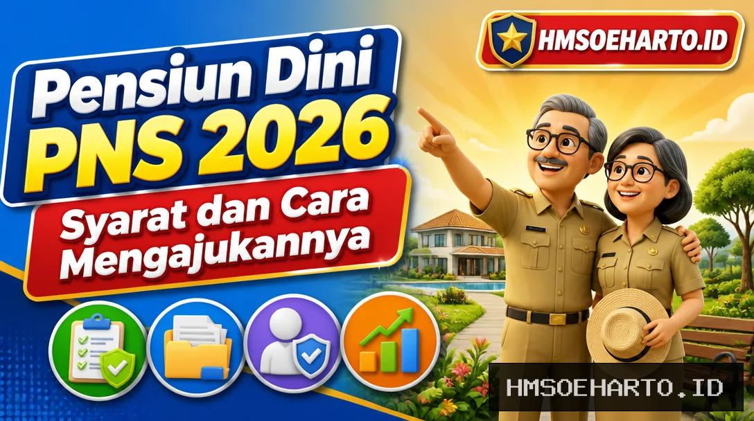 Pensiun Dini PNS 2026, Syarat dan Cara Mengajukannya
