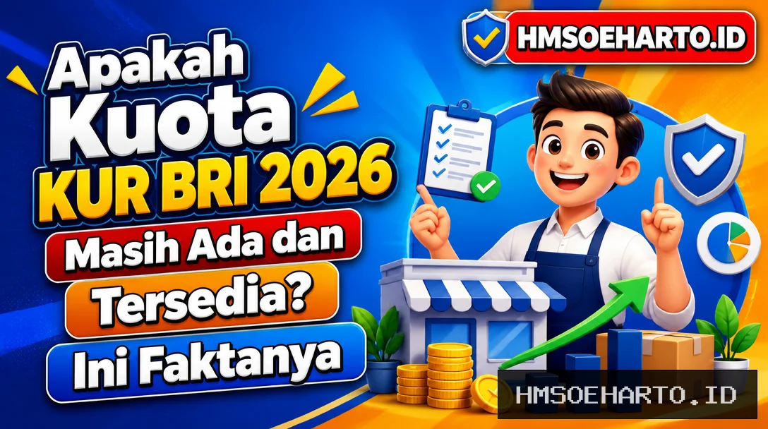 Apakah Kuota KUR BRI 2026 Masih Ada dan Tersedia? Ini Faktanya