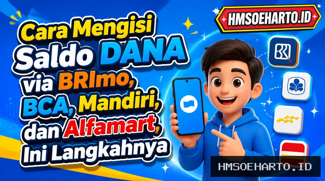 Cara Mengisi Saldo DANA via BRImo, BCA, Mandiri, dan Alfamart, Ini Langkahnya