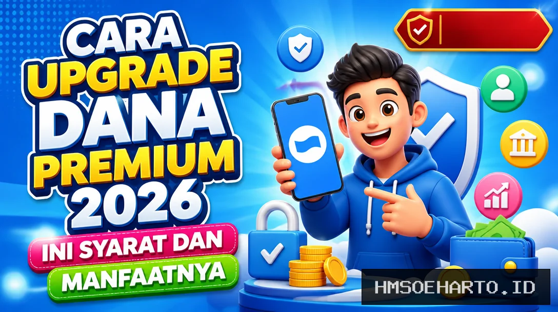Cara Upgrade DANA Premium 2026, Ini Syarat dan Manfaatnya